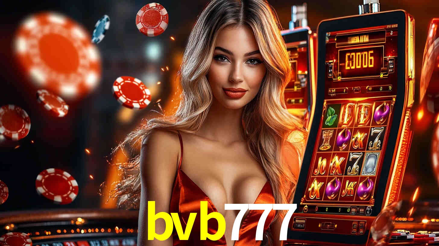 bvb777: Jogos de Caça-Níqueis-Altas Recompensas, Roleta-Velocidade, Blackjack-Desafios Máximos
